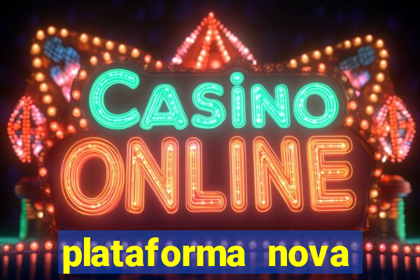 plataforma nova pagando fortune tiger baixar